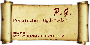 Pospischel Győző névjegykártya